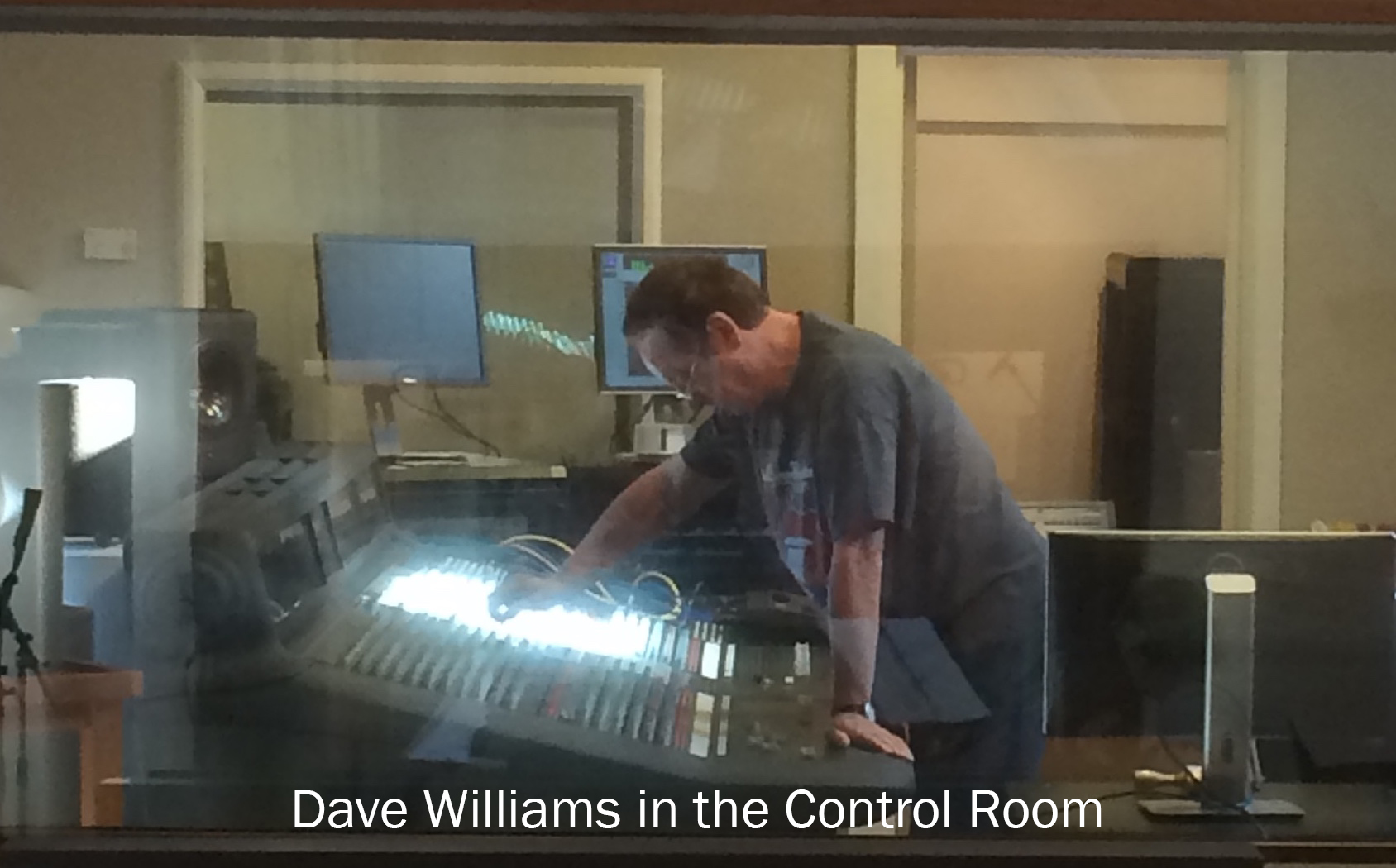 Dave Williams in the Control Room